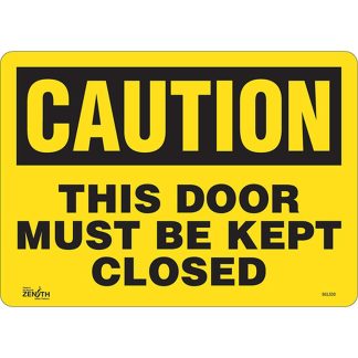 Zenith Safety Products SGL530 "This Door Must Be Kept Closed" Sign