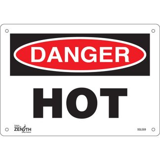 Zenith Safety Products SGL559 "Danger Hot" Sign