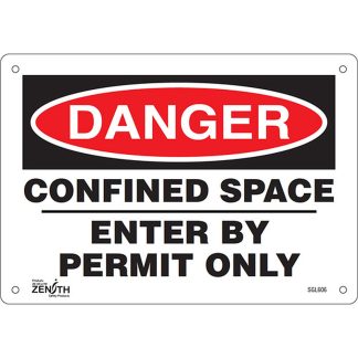 Zenith Safety Products SGL606 "Confined Space Enter By Permit Only" Sign