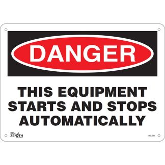 Zenith Safety Products SGL688 "This Equipment Starts And Stops Automatically" Sign