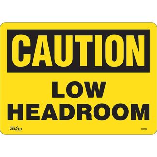 Zenith Safety Products SGL692 "Low Headroom" Sign