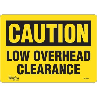 Zenith Safety Products SGL695 "Low Overhead Clearance" Sign