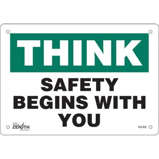 Zenith Safety Products SGL962 "Safety Begins With You" Sign
