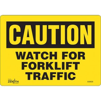 Zenith Safety Products SGM028 "Watch For Forklift" Sign