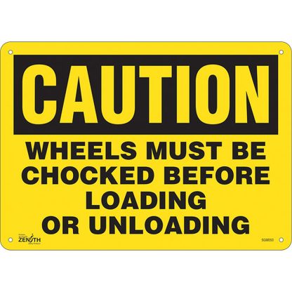 Zenith Safety Products "Wheels Must Be Chocked" Plastic Sign