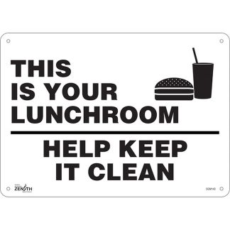 Zenith Safety Products SGM143 "This Is Your Lunchroom" Sign