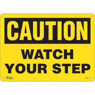 Zenith Safety Products SGM161 "Watch Your Step" Sign