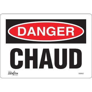 Zenith Safety Products SGM457 "Chaud" Sign