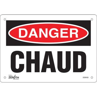 Zenith Safety Products SGM458 "Chaud" Sign