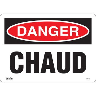 Zenith Safety Products SGM460 "Chaud" Sign
