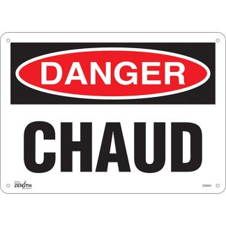 Zenith Safety Products SGM461 "Chaud" Sign