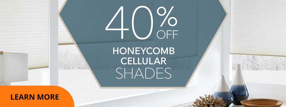 40% Off Honeycomb Shades