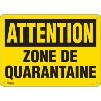 Zenith Safety Products SGU374 "Zone de quarantaine" Sign